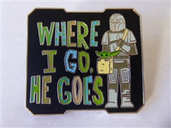 Disney Trading Pins 143818 Star Wars - Mandalorian - Where I Go, He Goes