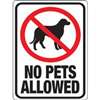 SIGN NO PETS ALLOWED PLASTIC - Case of 10
