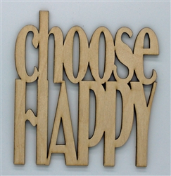 Choose Happy XL Script Wood Quote