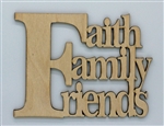 Faith Family Friends XL Script Wood Quote
