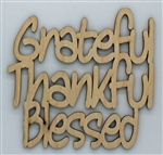 Grateful Thankful Blessed XL Script Wood Quote