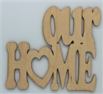 Our Home XL Script Wood Quote