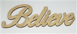 Believe XL Script Wood Word