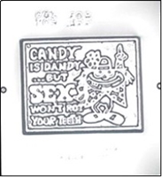 709 "Candy is Dandy but Sex won't Rot your Teeth" Card Chocolate Candy Mold