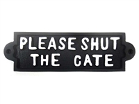 Cast iron sign, 'PLEASE SHUT THE GATE'