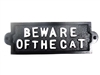 Cast iron sign, 'BEWARE OF THE CAT'