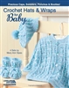 Crochet Hats & Wraps For Baby