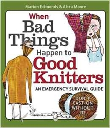 When Bad Things Happen to Good Knitters