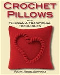 Crochet Pillows with Tunisian & Traditional Techniques