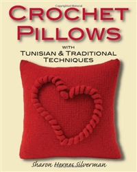 Crochet Pillows with Tunisian & Traditional Techniques