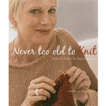 Never Too Old to Knit