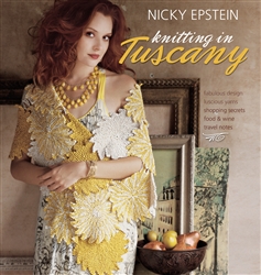 Nicky Epstein: Knitting in Tuscany
