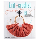 Knit or Crochet: Have It Your Way