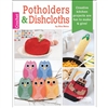 Potholders & Dishcloths