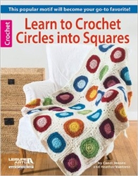 Crochet: Learn To Crochet Circles Into Squares