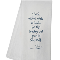 Faith Without Works Tea Towel