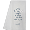 Ready For Miracle Towel