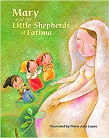 Mary and the Little Shephers of Fatima