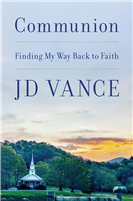 Communion: Finding My Way Back to Faith