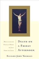 Death on a Friday Afternoon - Meditations on the Last Words of Jesus from the Cross