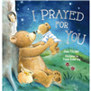 I Prayed For You