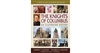 The Knights of Columbus An Illustrated History