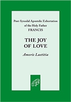 The Joy of Love - Amoris Laetitia Pope Francis