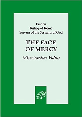The Face of Mercy: Misericordiae Vultus: Bull of Indiction of the Extraordinary Jubilee of Mercy Paperback