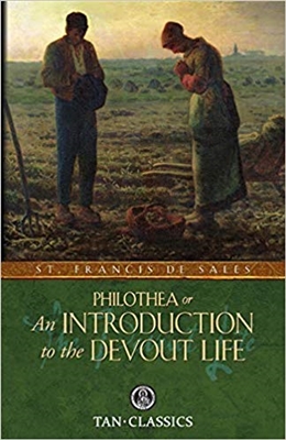 Philothea or An Introduction to the Devout Life