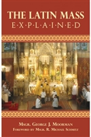The Latin Mass Explained