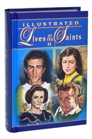 Illustrated Lives of the Saints Volume II