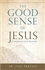 The Good Sense of Jesus