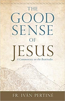The Good Sense of Jesus