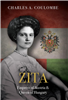 Zita: Empress of Austria & Queen of Hungary