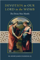 Devotion to Our Lord in the Womb