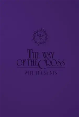 The Way of the Cross with the Saints