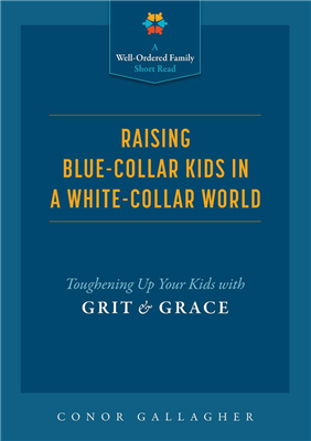 Raising Blue-Collar Kids in a White-Collar World