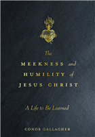 The Meekness and Humility of Jesus Christ