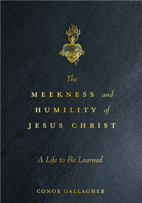 The Meekness and Humility of Jesus Christ
