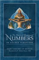 The Mystical Meaning of Numbers  in Sacred Scripture