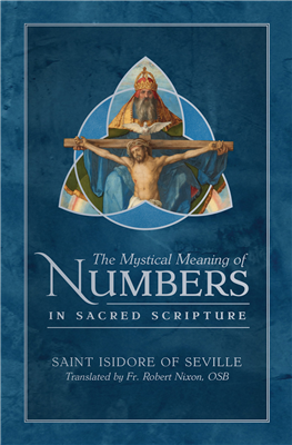 The Mystical Meaning of Numbers  in Sacred Scripture