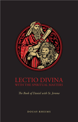 Lectio Divine: The Book of Daniel with St. Jerome