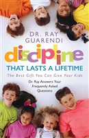 Discipline That Lasts a Lifetime: The Best Gift You Can Give Your Kids
