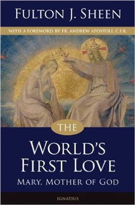 The World's First Love (2nd edition): Mary, Mother of God