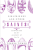 Girlfriends and Other Saints: Companions on My Journey of Faith