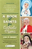 A Book of Saints for Catholic Moms