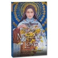 33 Days to Merciful Love: A Do-It-Yourself Retreat in Preparation for Divine Mercy Consecration