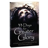 33 Days to Greater Glory