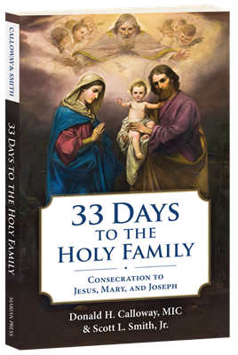 33 Day Consecration to The Holy Family