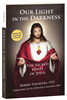Our Light in the Darkness: The Sacred Heart of Jesus